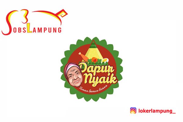 Loker Lampung Admin & Perlengkapan di Dapur Nyaik Terbaru 2025