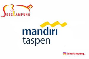 Loker Lampung Terbaru 2026! Bank Mandiri Taspen 3 Posisi