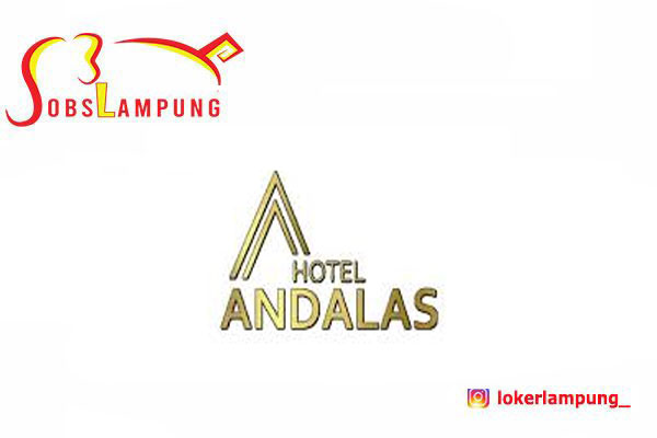Loker Lampung Terbaru Admin Accounting di Hotel Andalas 2026