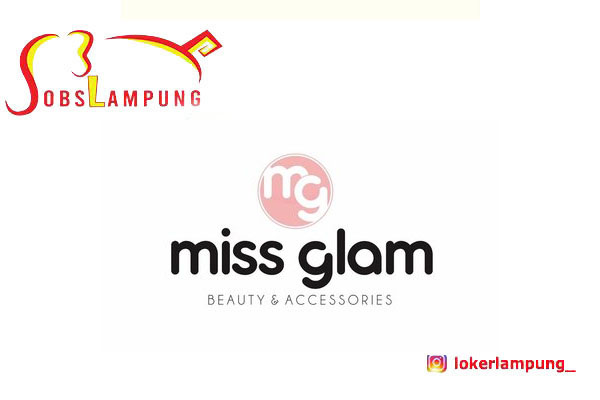 Loker Lampung Terbaru Store Staff di Miss Glam 2026