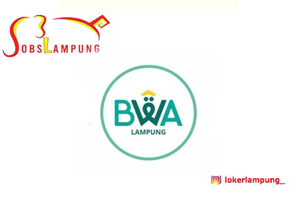 Loker Lampung Terbaru Team Gerai BWA di Badan Wakaf Al-Qur’an (BWA)