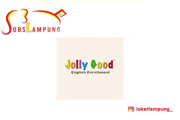 Loker Lampung Terbaru di Jolly Good English Enrichment