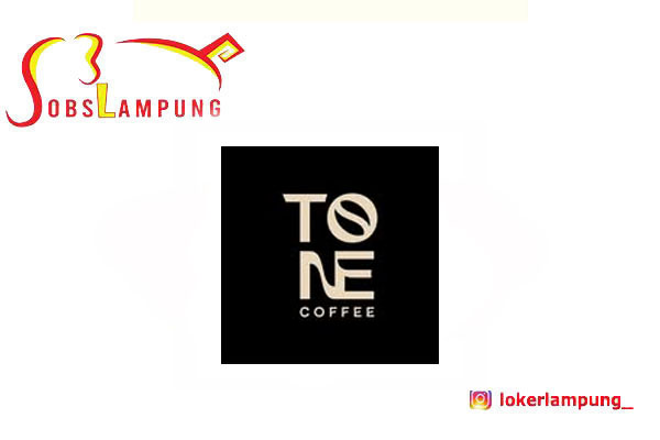 Loker Lampung Terbaru Waiter & Koki di Tone Coffee 2026