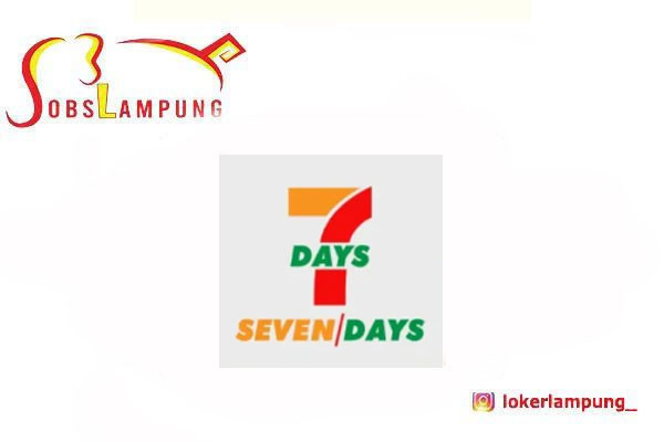Loker Lampung Terbaru Crew Store & PU Lokasi di 7 Days (Seven Days) 2025