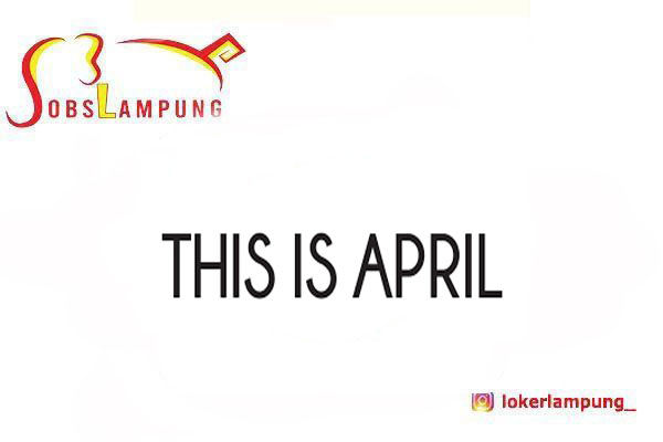 Loker Lampung Terbaru Supervisor Toko di THIS IS APRIL 2026