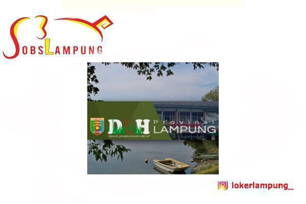 Loker UPTD Laboratorium Lingkungan Dinas Lingkungan Hidup Provinsi Lampung 2026