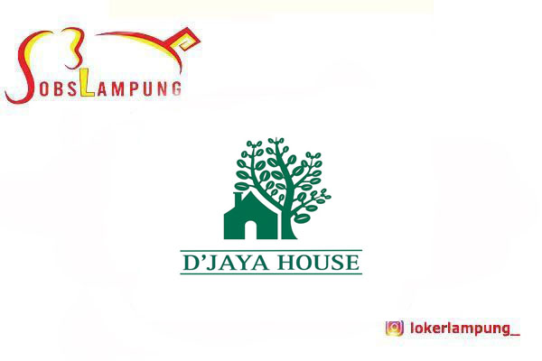 Loker Lampung Terbaru 3 Posisi di Djaya House Cafe 2026
