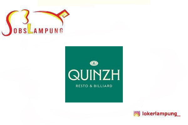 Loker Lampung Terbaru 2 Posisi di QUINZH Resto & Billiard 2026