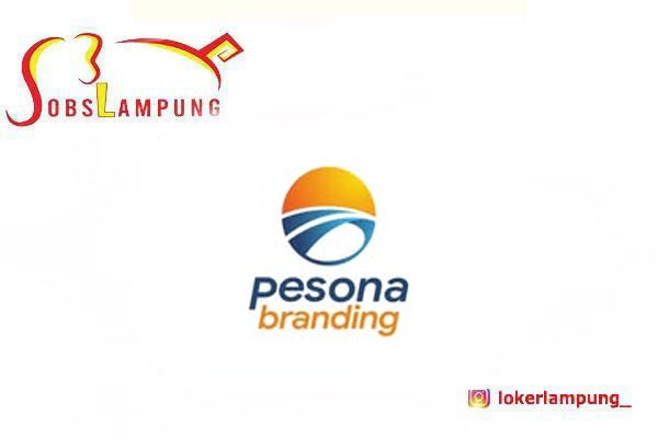 Loker Lampung Terbaru Sales Officer di Pesona Branding 2026