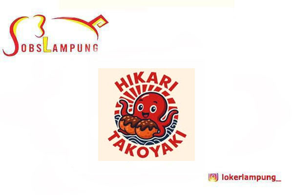 Loker Lampung Terbaru Crew Outlet di Hikari Takoyaki 2026
