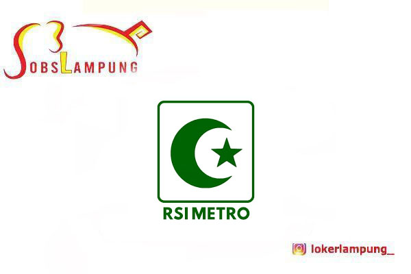 Loker Lampung Terbaru Manager Marketing & Staf IT di RS Islam Metro 2026