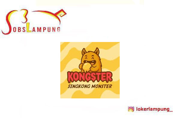 Loker Lampung Terbaru Crew Booth di Kongster (Singkong Monster) 2026