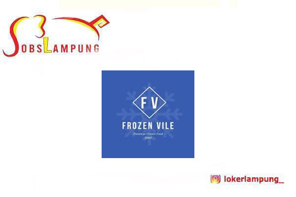 Loker Lampung Terbaru Kurir & Staff Produksi di Frozen Vile 2026