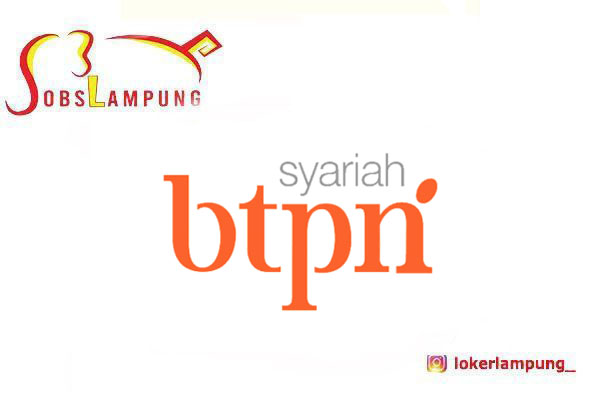 Loker Lampung Terbaru 3 Posisi di BTPN Syariah 2026