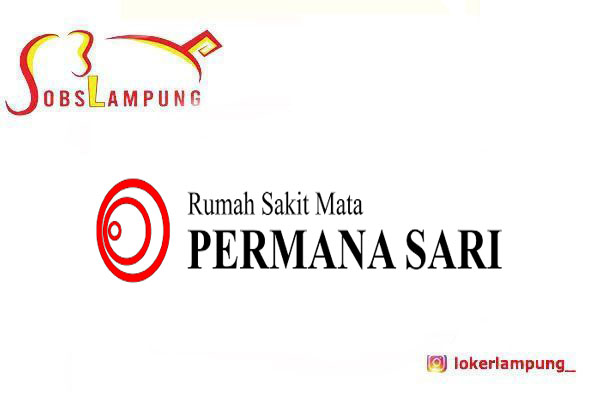 Loker Lampung Terbaru di Rumah Sakit Mata Permana Sari 2026