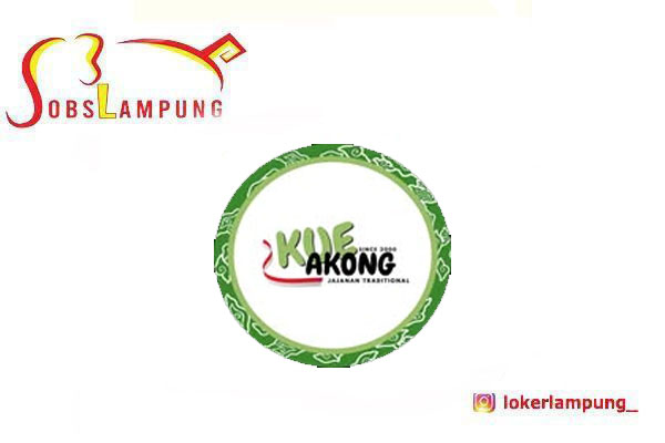 Loker Lampung Terbaru 4 Posisi di Kue Akong 2026