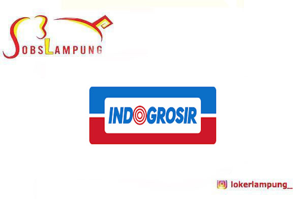 Lowongan Kerja INDOGROSIR Lampung 2026 untuk Lulusan SMA/SMK