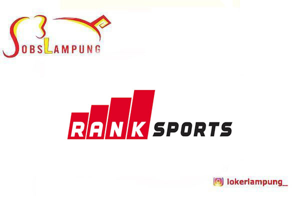 Loker Lampung Terbaru 4 Posisi di Rank Sports 2026