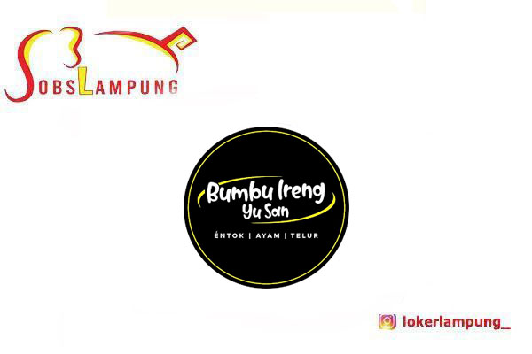 Loker Lampung Terbaru 5 Posisi di Bumbu Ireng Yu San 2026