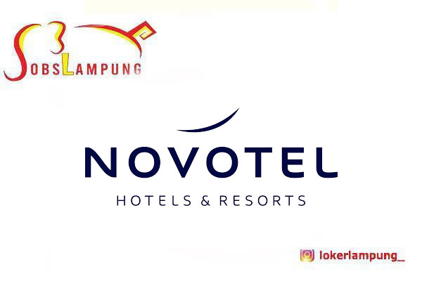 Loker Lampung 2026! Novotel Lampung Sebagai IT Staff