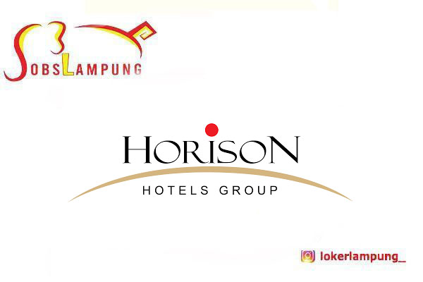 Loker Lampung Terbaru 3 Posisi di Hotel Horison Lampung 2026