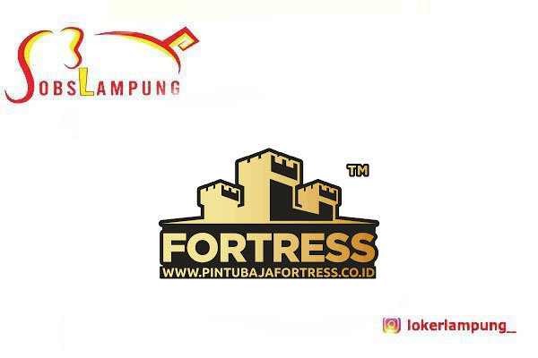 Lowongan Kerja Lampung Terbaru di Pintu Baja Fortress 2026