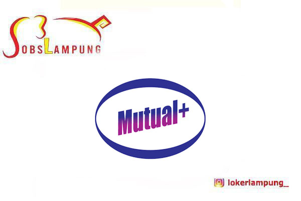 Loker Lampung 2026! PT Mutual Plus Buka Frontliner Bank BUMN